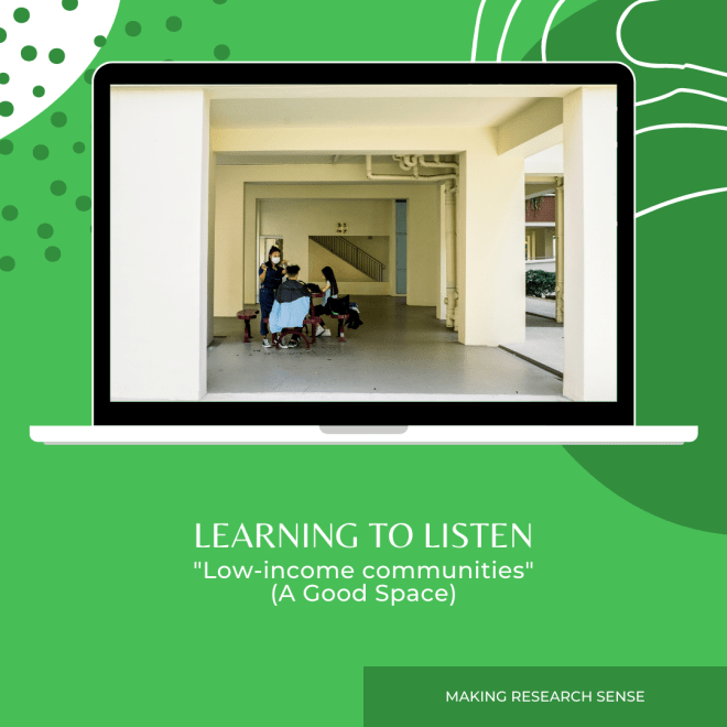 Learning to listen: “Low-income communities” (Photo by Ng Shi Wen)
