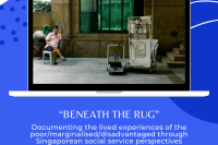 “Beneath the rug”: Documenting the lived experiences of the poor/marginalised/disadvantaged through Singaporean social service perspectives (with editor Lewin Low)