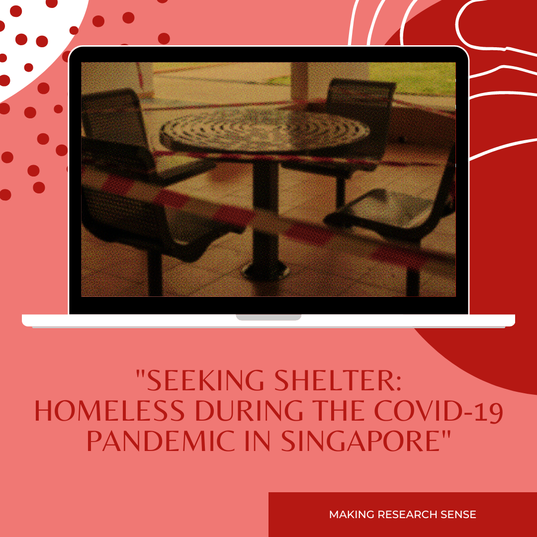 “Seeking Shelter: Homeless during the COVID-19 pandemic in Singapore ...