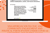 Singaporean youth civic and community engagement and political participation under COVID-19 lockdown and during GE2020